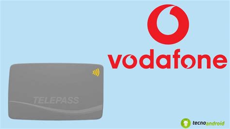 VODAFONE E TELEPASS